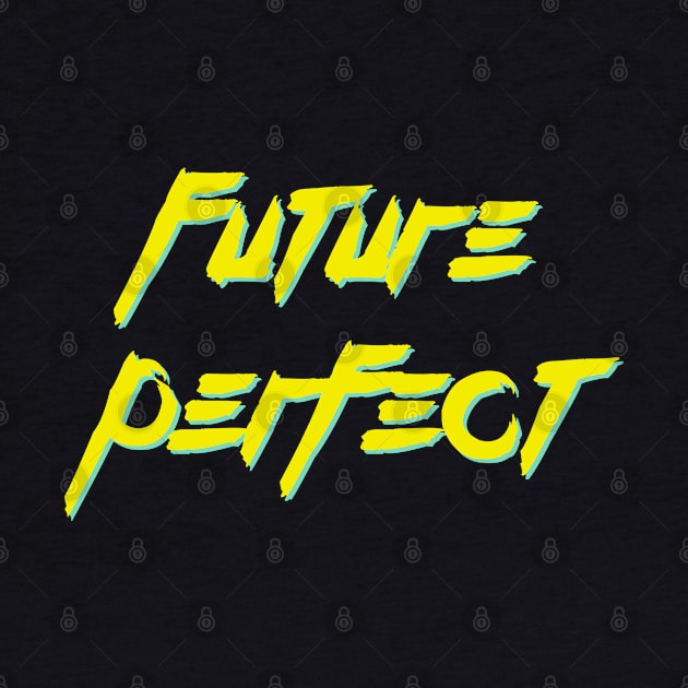 Future Perfect Cyber Futuristic by LegitHooligan